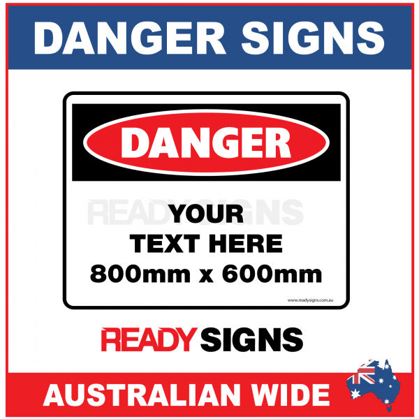 Danger Sign 800mmH x 600mmW